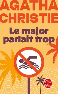 Couverture de « Le Major parlait trop »