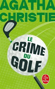 Couverture de « Le crime du golf »