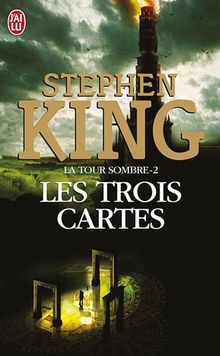 Couverture de « La Tour Sombre 2 : Les Trois Cartes »