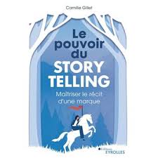 Couverture de « Le pouvoir du storytelling »