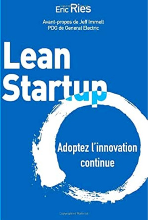 Couverture de « Lean Startup : Adoptez l'innovation continue »