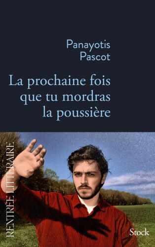Couverture de « La prochaine fois que tu mordras la poussière »