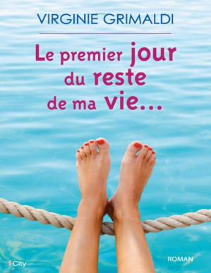 Couverture de « Le premier jour du reste de ma vie »