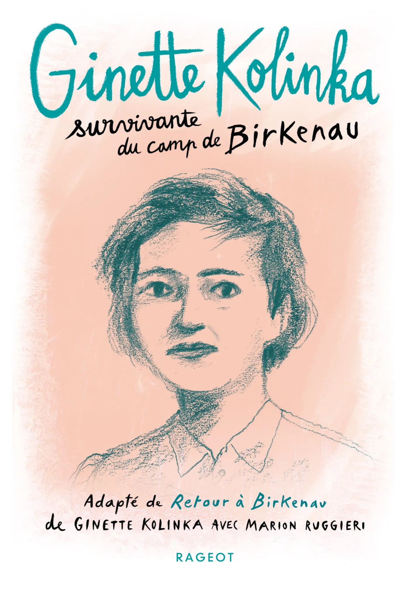 Couverture de « Ginette Kolinka Survivante Du Camp De BIRKENAU »