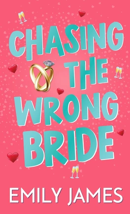 Couverture de « Les Milliardaires de Blingwood, Tome 2 : Chasing the Wrong Bride »