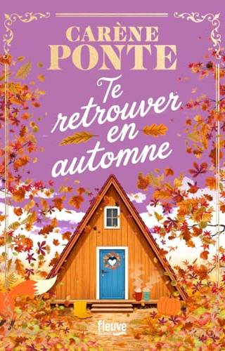 Couverture de Te Retrouver En Automne, Carène Ponte