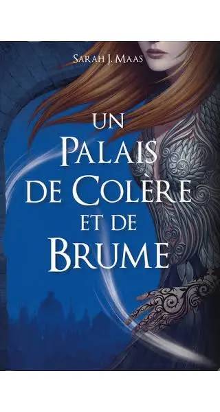 Couverture de Un palais de colère et de brume, Sarah J. Maas
