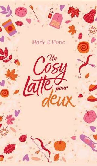 Couverture de Un cosy latte pour deux, Marie F. Florie