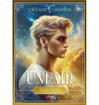 Couverture de Unfair, tome 2 : The Sun, Océane Ghanem