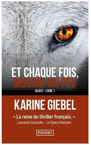 Couverture de Et Chaque Fois, Mourir Un Peu T1 Blast, Karine Giebel
