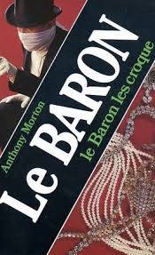 Couverture de Le Baron, Tome 1, Anthony Morton (John Creasey)