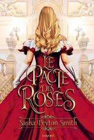Couverture de Le pacte des roses, Sasha Peyton Smith