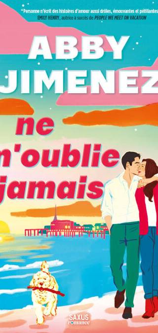 Couverture de Ne m'oublie jamais, Abby Jimenez