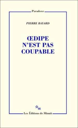 Couverture de « Oedipe nest pas coupable », Pierre Bayard