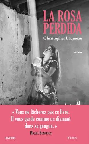 Couverture de « La Rosa Perdida », Christopher Laquièze
